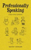 Professionally Speaking (eBook, ePUB)