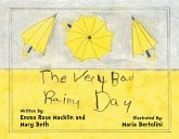 The Very Bad Rainy Day (eBook, ePUB) The Very Bad Rainy Day (eBook, ePUB)