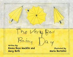 The Very Bad Rainy Day (eBook, ePUB) - Macklin, Emma Rose; Beth, Mary