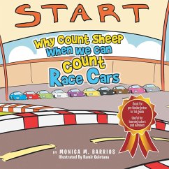 Why Count Sheep When We Can Count Race Cars (eBook, ePUB) - Barrios, Monica M.