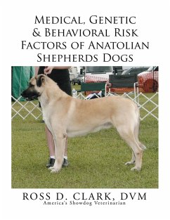 Medical, Genetic & Behavioral Risk Factors of Anatolian Shepherds Dogs (eBook, ePUB)