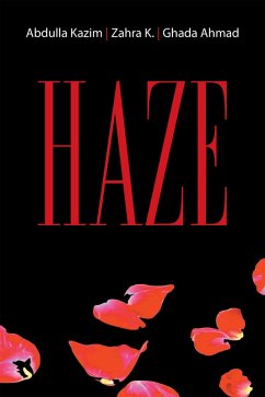 Haze (eBook, ePUB) - Kazim, Abdulla; Ahmad, Ghada; K., Zahra