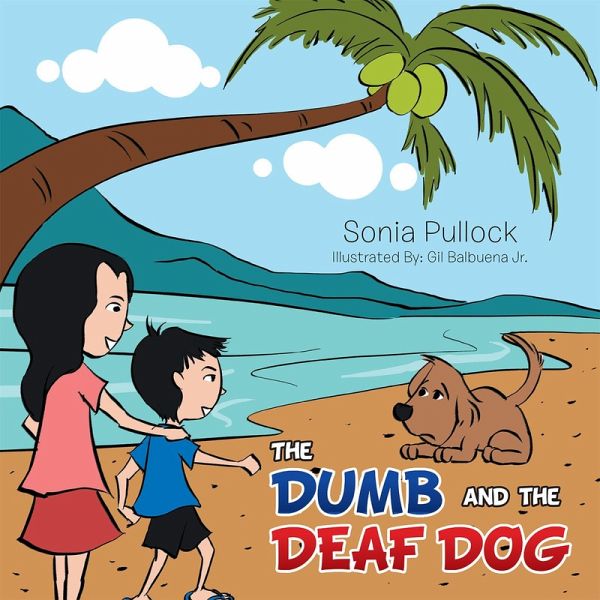 The Dumb and the Deaf Dog (eBook, ePUB) The Dumb and the Deaf Dog (eBook, ePUB)