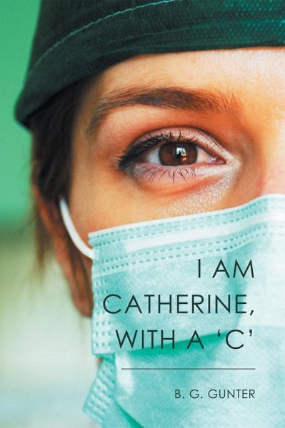 I Am Catherine, with a 'C' (eBook, ePUB)