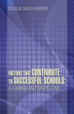Factors That Contribute to Successful Schools: a Caribbean Perspective (eBook, ePUB)
