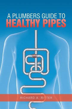 Cover A Plumbers Guide to Healthy Pipes (eBook, ePUB)