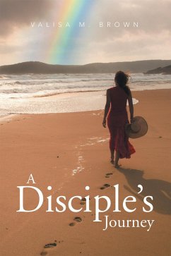 A Disciple's Journey (eBook, ePUB) - Brown, Valisa M.