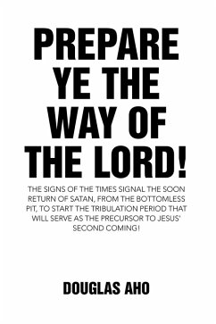 Prepare Ye the Way of the Lord! (eBook, ePUB) - Aho, Douglas