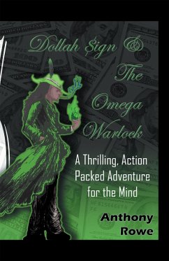 Dollah Sign and the Omega Warlock (eBook, ePUB) - Rowe, Anthony