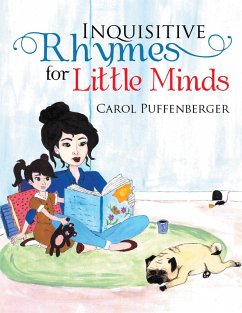 Inquisitive Rhymes for Little Minds (eBook, ePUB) - Puffenberger, Carol