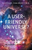 A User-Friendly Universe? (eBook, ePUB) A User-Friendly Universe? (eBook, ePUB)