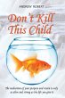 Don't Kill This Child (eBook, ePUB) - Bild 1
