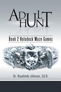 Adult Hunt (eBook, ePUB) - Johnson Ed. D., Roselinda