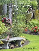 Fairy, Fairy Do You See Me? (eBook, ePUB)