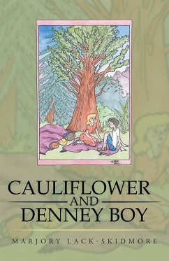 Cauliflower and Denney Boy (eBook, ePUB) - Marjory Lack-Skidmore