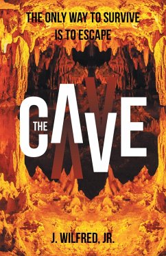 The Cave (eBook, ePUB) - Wilfred Jr., J.