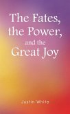 The Fates, the Power, and the Great Joy (eBook, ePUB)