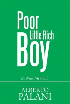Poor Little Rich Boy (eBook, ePUB) - Palani, Alberto