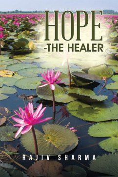 Hope -The Healer (eBook, ePUB) - Sharma, Rajiv