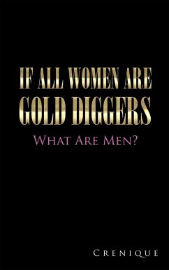 Cover If All Women Are Gold Diggers (eBook, ePUB)