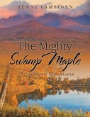 The Mighty Swamp Maple (eBook, ePUB)