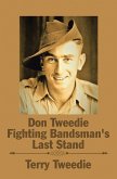 Don Tweedie Fighting Bandsman's Last Stand (eBook, ePUB)