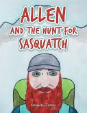 Allen and the Hunt for Sasquatch (eBook, ePUB)