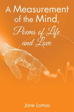 A Measurement of the Mind, Poems of Life and Love (eBook, ePUB) - Lomas, Jane