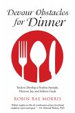 Devour Obstacles for Dinner (eBook, ePUB)