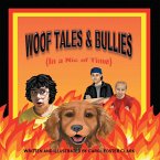 Woof Tales & Bullies (eBook, ePUB)
