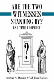 Are the Two Witnesses Standing By? (eBook, ePUB)