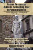 Human Resources Guide in Cultivating Your Personnel Garden (eBook, ePUB)