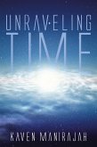Unraveling Time (eBook, ePUB) Unraveling Time (eBook, ePUB)