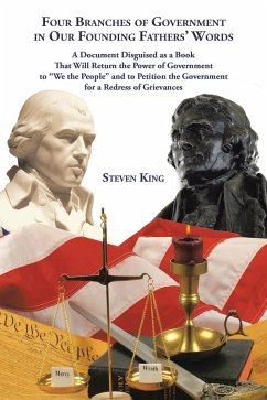 Four Branches of Government in Our Founding Fathers' Words (eBook, ePUB)
