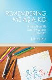 Remembering Me as a Kid (eBook, ePUB)