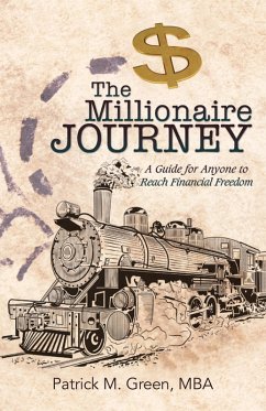 The Millionaire Journey (eBook, ePUB) - Green MBA, Patrick M.