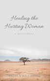Healing the Hurting Woman (eBook, ePUB)