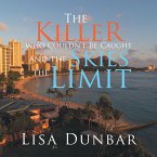 The Killer Who Couldn'T Be Caught and the Skies the Limit (eBook, ePUB)