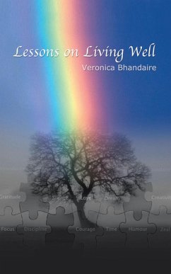 Lessons on Living Well (eBook, ePUB) - Bhandaire, Veronica
