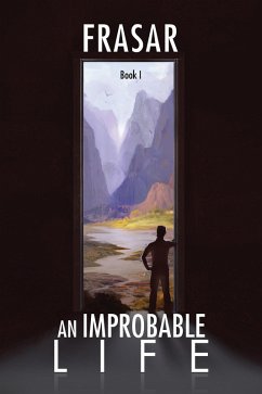 Cover An Improbable Life Book I (eBook, ePUB)