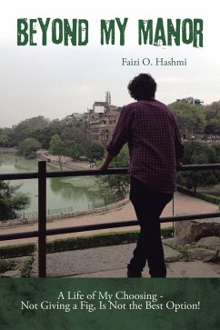 Beyond My Manor (eBook, ePUB) - Hashmi, Faizi O.