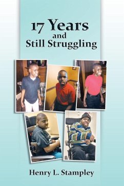17 Years and Still Struggling (eBook, ePUB) - Stampley, Henry L.