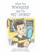 How Do Boogers Get up My Nose (eBook,... - Bild 1