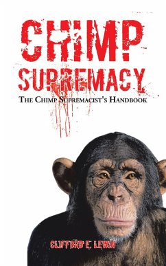Chimp Supremacy (eBook, ePUB)
