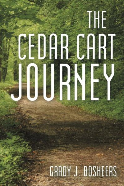 The Cedar Cart Journey (eBook, ePUB) The Cedar Cart Journey (eBook, ePUB)