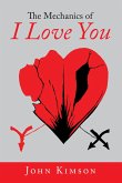 The Mechanics of I Love You (eBook, ePUB)