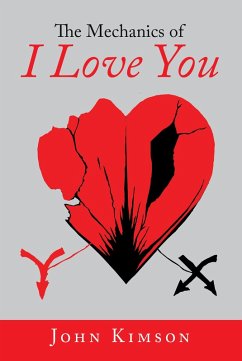 The Mechanics of I Love You (eBook, ePUB) - Kimson, John