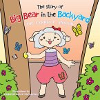 The Story of Big Bear in the Backyard (eBook, ePUB)