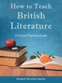 How to Teach British Literature (eBook, ePUB)