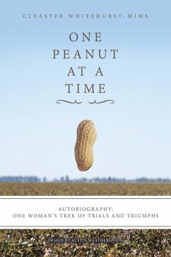 One Peanut at a Time (eBook, ePUB) - Whitehurst-Mims, Cleaster